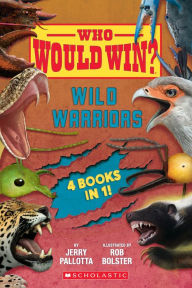 Online books bg download Who Would Win?: Wild Warriors Bindup 9781339011066 by Jerry Pallotta, Rob Bolster, Jerry Pallotta, Rob Bolster MOBI PDF FB2 (English Edition)