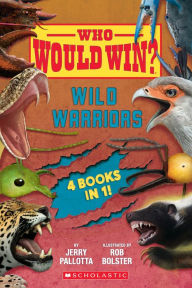 Title: Who Would Win?: Wild Warriors Bindup, Author: Jerry Pallotta