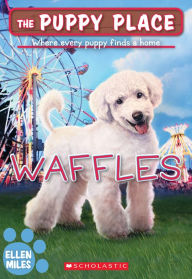 Free english books download Waffles (The Puppy Place #68) (English literature) 9781339012278 RTF MOBI ePub