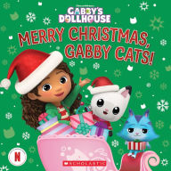 Title: Merry Christmas, Gabby Cats! (Gabby's Dollhouse Hardcover Storybook), Author: Gabrielle Reyes