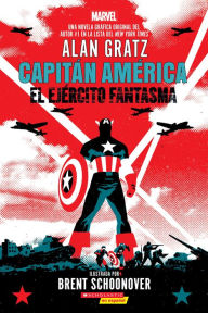 Title: Capitán América: El ejército fantasma (Captain America: The Ghost Army), Author: Alan Gratz