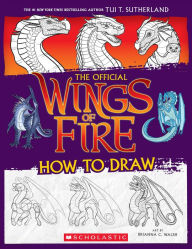 Google free ebooks download Wings of Fire: The Official How to Draw 9781339013985 by Tui T. Sutherland, Brianna C. Walsh in English iBook FB2