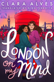 Title: London On My Mind, Author: Clara Alves