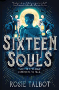 Title: Sixteen Souls, Author: Rosie Talbot