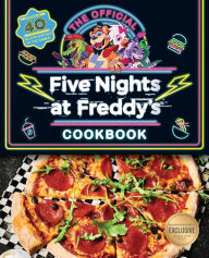 Free english books download audio The Official Five Nights at Freddy's Cookbook: An AFK Book by Scott Cawthon 