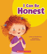 Title: I Can Be Honest (Learn About: My Best Self), Author: Meredith Rusu