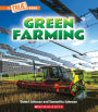 Green Farming (A True Book: A Green Future)