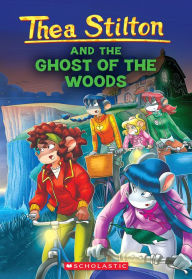 Search and download ebooks for free The Ghost of The Woods (Thea Stilton #37) by Thea Stilton 9781339027678 PDB