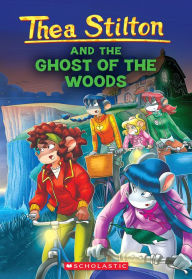 Title: The Ghost of The Woods (Thea Stilton #37), Author: Thea Stilton