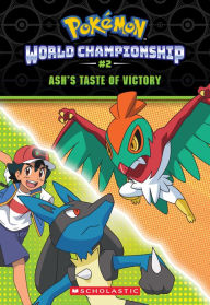 Free auido book download Ash's Taste of Victory (Pokémon: World Championship Trilogy #2) by Jeanette Lane RTF MOBI DJVU