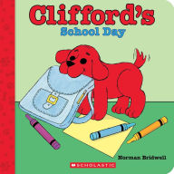 Title: Clifford's School Day (Board Book), Author: Norman Bridwell