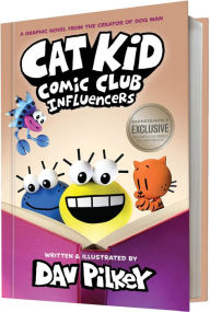 Title: Influencers (B&N Exclusive Edition) (Cat Kid Comic Club #5), Author: Dav Pilkey