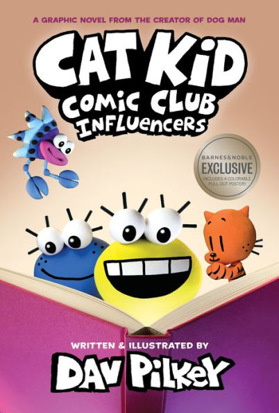 Influencers (B&N Exclusive Edition) (Cat Kid Comic Club #5)