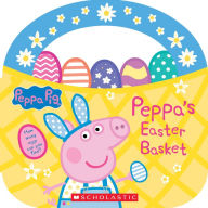 Title: Peppa's Easter Basket (Peppa Pig Storybook with Handle), Author: Scholastic