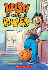 Title: Wish I Was a Baller, Author: Amar Shah