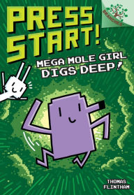 Title: Mega Mole Girl Digs Deep!: A Branches Book (Press Start! #15), Author: Thomas Flintham