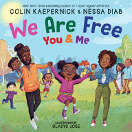 Title: We Are Free, You and Me, Author: Colin Kaepernick