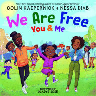 Title: We Are Free, You and Me, Author: Colin Kaepernick