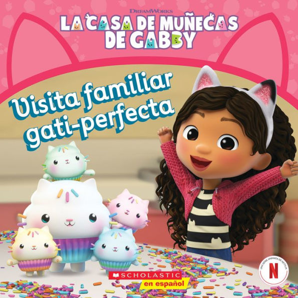 La Casa de Munecas de Gabby: Visita familiar gati-perfecta (Gabby's Dollhouse: Purr-fect Family Visit)