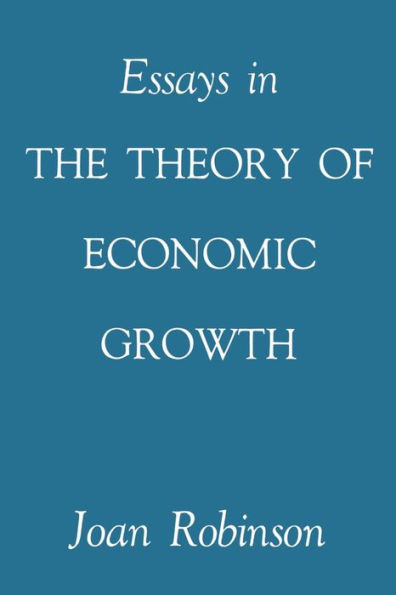 Essays the Theory of Economic Growth