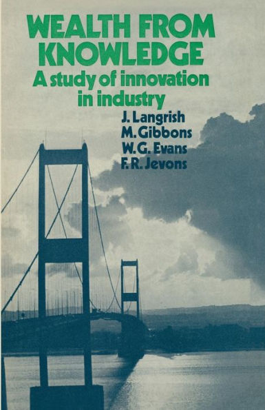 Wealth from Knowledge: Studies of Innovation Industry