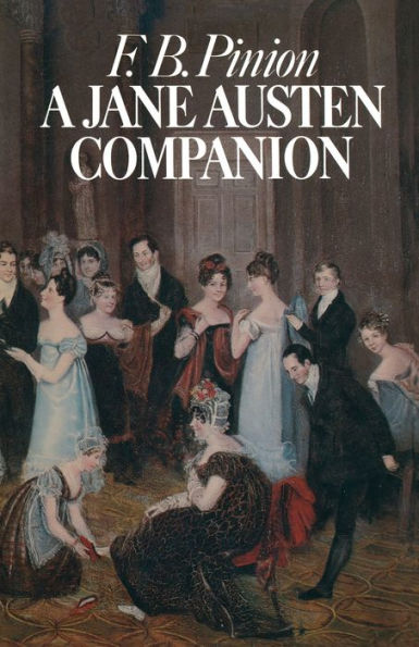 A Jane Austen Companion: Critical Survey and Reference Book