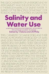 Title: Salinity and Water Use: A National Symposium on Hydrology, Sponsored by the Australian Academy of Science, 2-4 November 1971, Author: T. Talsma