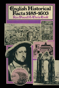 Title: English Historical Facts 1485-1603, Author: Ken Powell