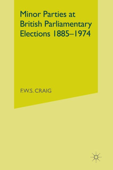 Minor Parties at British Parliamentary Elections 1885-1974