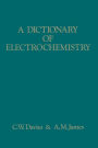 A Dictionary of Electrochemistry