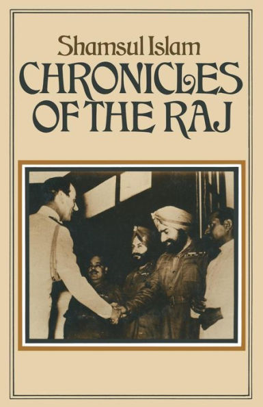 Chronicles of the Raj: A Study of Literary Reaction to the Imperial Idea towards the End of the Raj