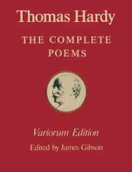 Title: The Variorum Edition of the Complete Poems of Thomas Hardy, Author: James Gibson