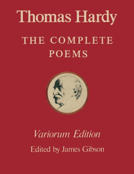 The Variorum Edition of the Complete Poems of Thomas Hardy