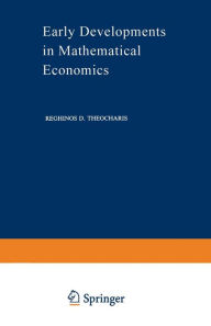 Title: Early Developments in Mathematical Economics, Author: Reghinos D. Theocharis