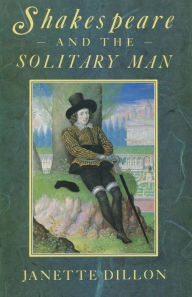 Title: Shakespeare and the Solitary Man, Author: Janette Dillon