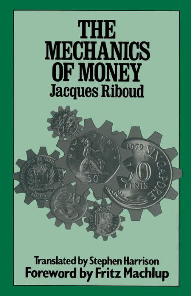 The Mechanics of Money