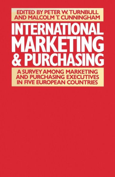 International Marketing and Purchasing: A Survey among Purchasing Executives Five European Countries