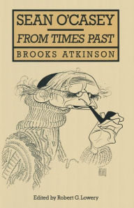 Title: Sean O'Casey: From Times Past, Author: Brooks Atkinson