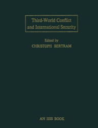 Title: Third-World Conflict and International Security, Author: Christoph Bertram