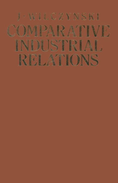 Comparative Industrial Relations: Ideologies, institutions, practices and problems under different social systems with special reference to socialist planned economies