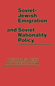 Title: Soviet-Jewish Emigration and Soviet Nationality Policy, Author: Victor Zaslavsky