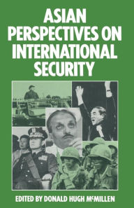 Title: Asian Perspectives on International Security, Author: Donald Hugh McMillen