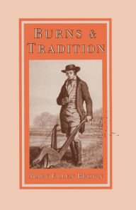 Title: Burns and Tradition, Author: Mary Ellen Brown