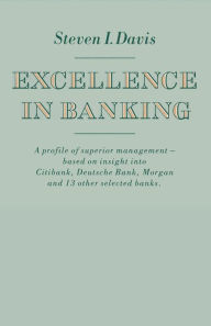 Title: Excellence in Banking, Author: Steven I. Davis