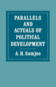 Title: Parallels and Actuals of Political Development, Author: A.H. Somjee