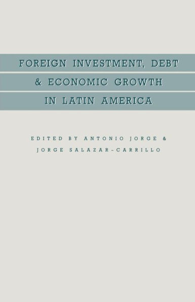 Foreign Investment, Debt and Economic Growth in Latin America