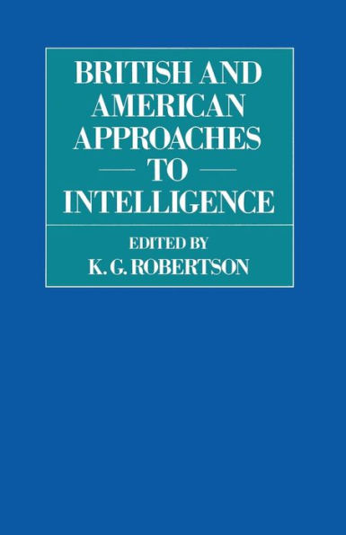 British and American Approaches to Intelligence