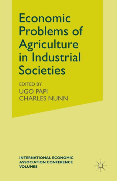 Economic Problems of Agriculture Industrial Societies