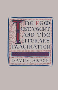 Title: The New Testament and the Literary Imagination, Author: O. Jasper