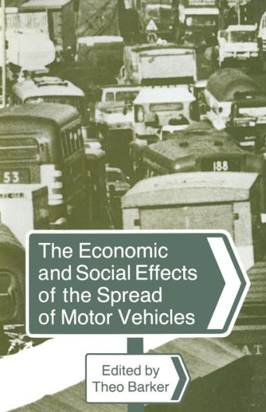 the Economic and Social Effects of Spread Motor Vehicles: An International Centenary Tribute